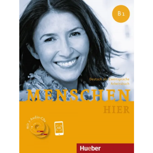 Hueber Verlag Menschen hier B1. Arbeitsbuch mit 2 Audio-CDs. Deutsch als Zweitsprache Breitsameter Anna, Glas-Peters Sabine, Koch Elke