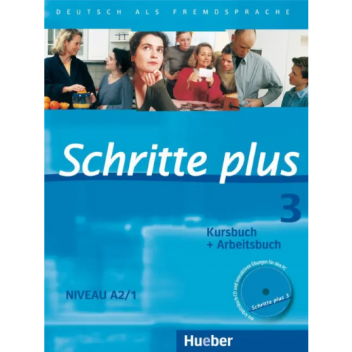 Hueber Verlag Schritte plus 3. Kursbuch + Arbeitsbuch mit Audio-CD zum Arbeitsbuch und interaktiven Übungen Niebisch Daniela, Hilpert Silke, Penning-Hiemstra Sylvette