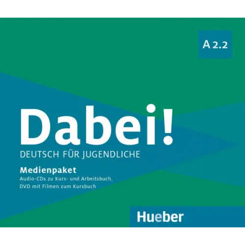 Hueber Verlag Dabei! A2.2. Medienpaket, 3 Audio-CDs + DVD. Deutsch für Jugendliche. Deutsch als Fremdsprache Kopp Gabriele, Alberti Josef, Buttner Siegfried