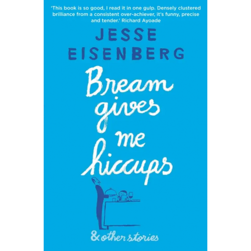 Grove Press Bream Gives Me Hiccups and Other Stories Eisenberg Jesse