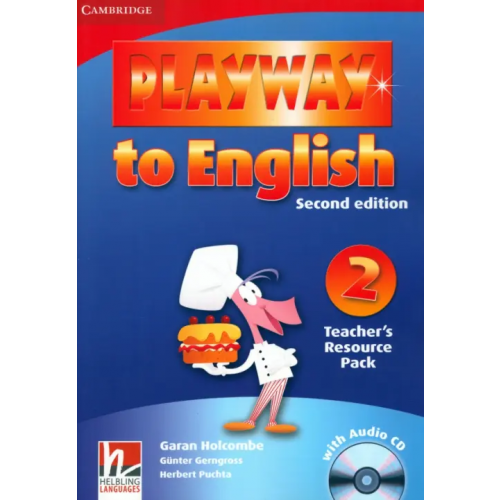 Cambridge Playway to English. Level 2. Second Edition. Teacher's Resource Pack + CD Gerngross Gunter, Puchta Herbert, Holcombe Garan