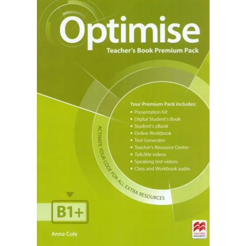 Macmillan Education Optimise. B1+. Teacher’s Book Premium Pack Cole Anna