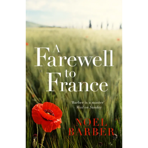Hodder & Stoughton A Farewell to France Barber Noel