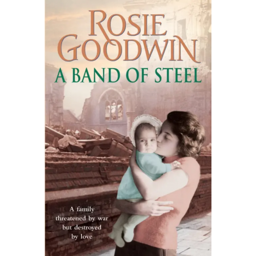 Headline A Band of Steel Goodwin Rosie