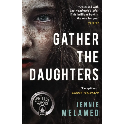 Tinder Press Gather the Daughters Melamed Jennie