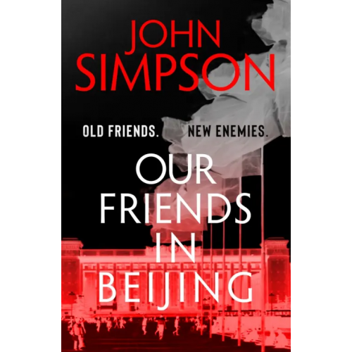 John Murray Our Friends in Beijing Simpson John