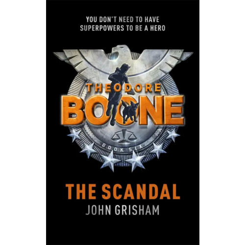 Hodder & Stoughton Theodore Boone. The Scandal Гришэм Джон