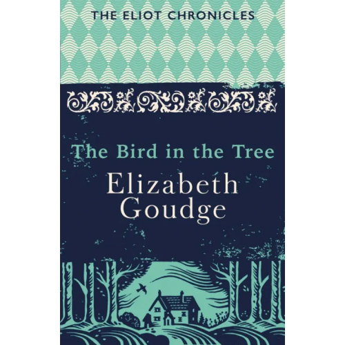 Hodder & Stoughton The Bird in the Tree Goudge Elizabeth