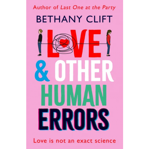 Hodder & Stoughton Love And Other Human Errors Clift Bethany