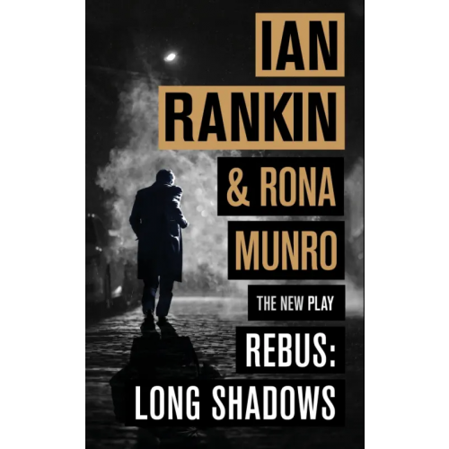 Orion Rebus. Long Shadows. The New Play Рэнкин Иэн, Munro Rona