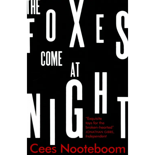MacLehose Press The Foxes Come at Night Нотебоом Сэйс
