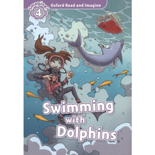 Oxford Swimming with Dolphins. Level 4