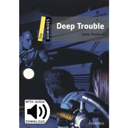 Oxford Deep Trouble. Level 1 + MP3 Audio Download Thompson Lesley