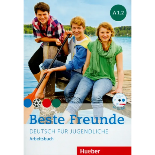 Hueber Verlag Beste Freunde: Arbeitsbuch A1.2 mit CD (+ CD-ROM) Georgiakaki Manuela, Seuthe Christiane, Schumann Anja