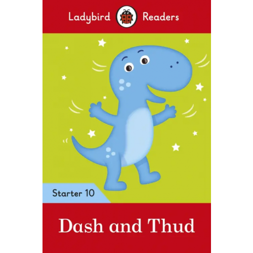 Ladybird Dash and Thud. Level 10 Baker Catherine