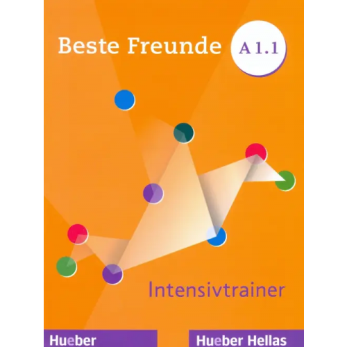 Hueber Verlag Beste Freunde A1.1. Intensivtrainer Spiridonidou Persephone, Metten Betty