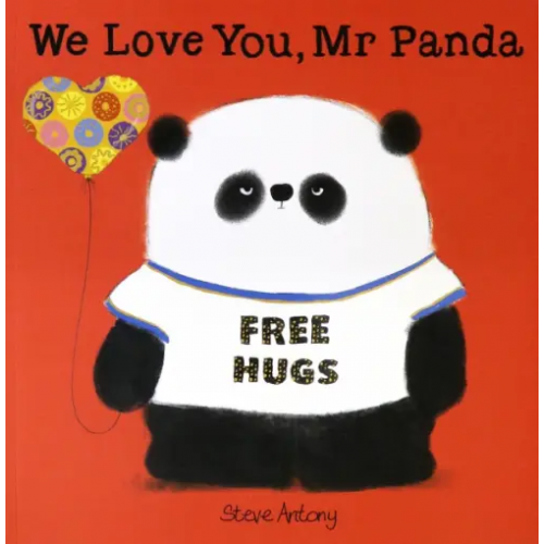 Hodder & Stoughton We Love You, Mr Panda Antony Steve