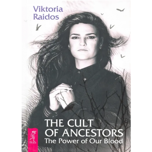 Весь The Cult of Ancestors. The Power of Our Blood Raidos Viktoria