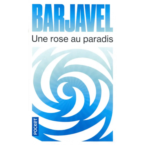 Pocket Livre Une rose au paradis Barjavel Rene