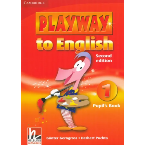Cambridge Playway to English. Level 1. Pupil's Book Gerngross Gunter, Puchta Herbert