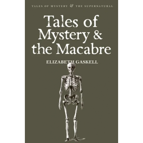 Wordsworth Tales of Mystery and the Macabre Гаскелл Элизабет