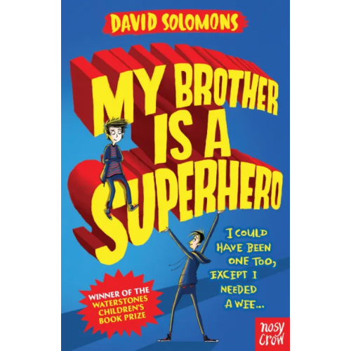 Nosy Crow My Brother Is a Superhero Solomons David