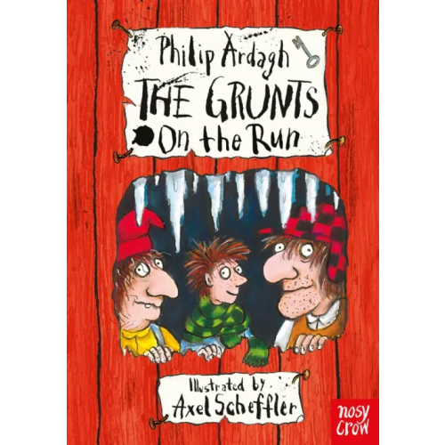 Nosy Crow The Grunts on the Run Ardagh Philip