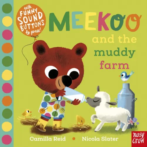 Nosy Crow Meekoo and the Muddy Farm Reid Camilla