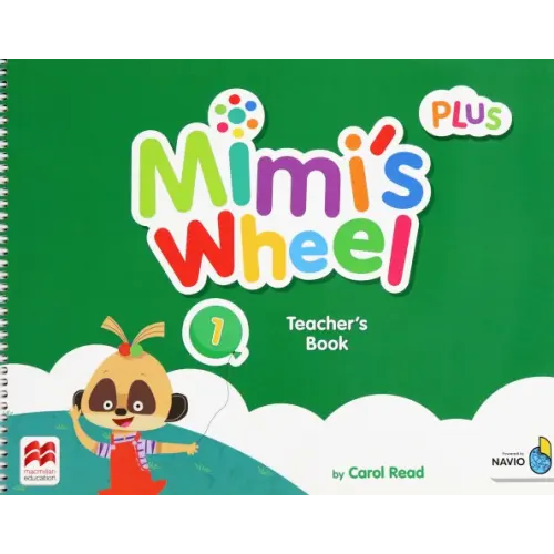 Macmillan Education Mimi's Wheel. Level 1. Teacher's Book Plus with Navio App Read Carol