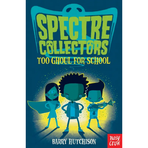 Nosy Crow Too Ghoul For School Hutchison Barry