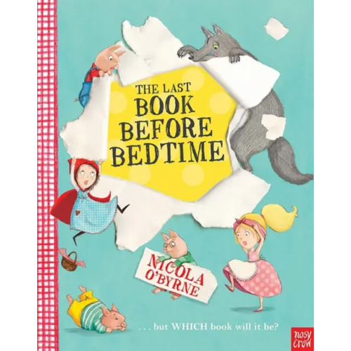 Nosy Crow The Last Book Before Bedtime О`Бирн Никола