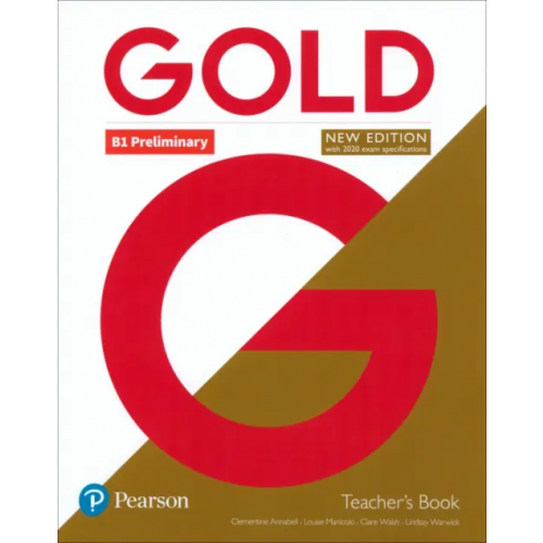 Pearson Gold. New Edition. Preliminary. Teacher's Book (+DVD) Walsh Clare, Annabell Clementine, Manicolo Louise