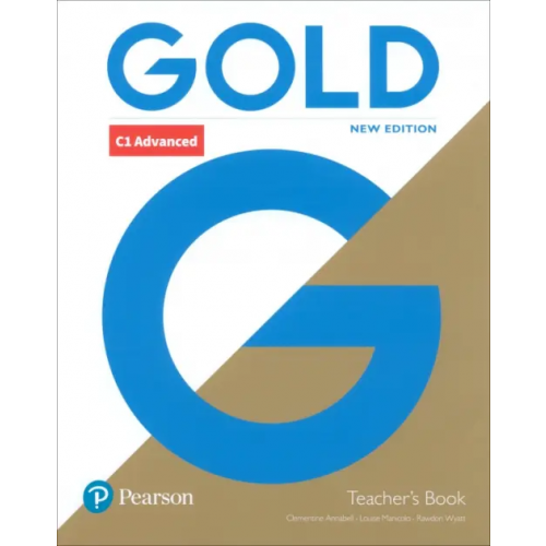 Pearson Gold. New Edition. Advanced. Teacher's Book (+DVD) Wyatt Rawdon, Annabell Clementine, Manicolo Louise