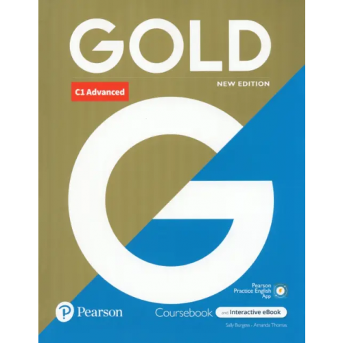 Pearson Gold. New Edition. C1 Advanced. Coursebook with Interactive eBook and Digital Resources and App Thomas Amanda, Burgess Sally