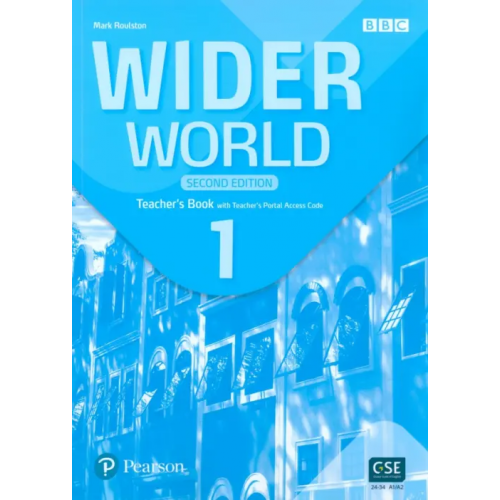 Pearson Wider World. Second Edition. Level 1. Teacher's Book with Teacher's Portal Access Code Roulston Mark