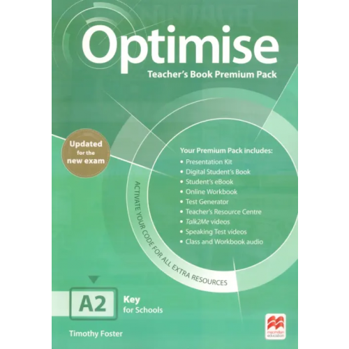 Macmillan Education Optimise. Updated. A2. Teacher’s Book Premium Pack Foster Timothy