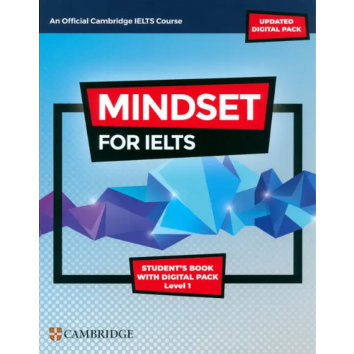 Cambridge Mindset for IELTS with Updated Digital Pack. Level 1. Student’s Book with Digital Pack Passmore Lucy, Archer Greg, Crosthwaite Peter