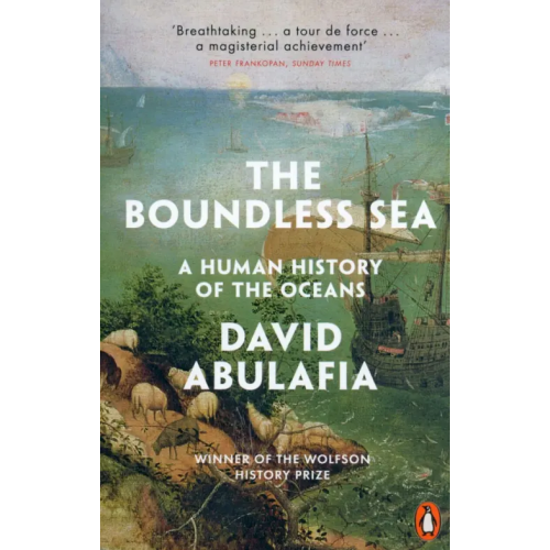 Penguin The Boundless Sea. A Human History of the Oceans Abulafia David