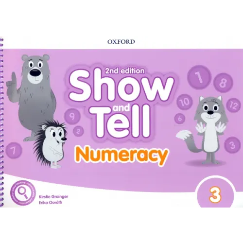 Oxford Show and Tell. Second Edition. Level 3. Numeracy Book Grainger Kirstie, Osvath Erika