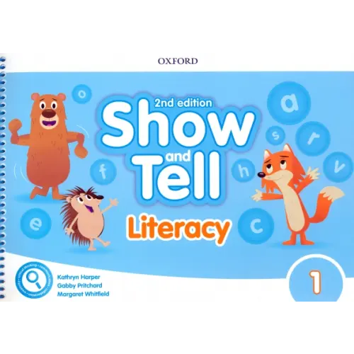 Oxford Show and Tell. Second Edition. Level 1. Literacy Book Harper Kathryn, Whitfield Margaret, Pritchard Gabby
