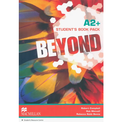 Macmillan Education Beyond. A2+. Student's Book Pack Campbell Robert, Metcalf Rob, Benne Rebecca Robb