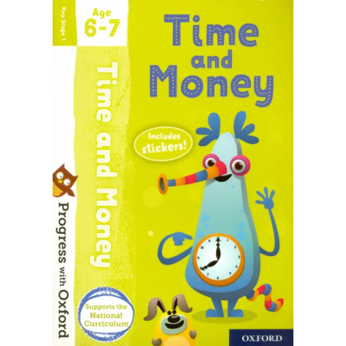 Oxford Time and Money with Stickers. Age 6-7 Streadfield Debbie