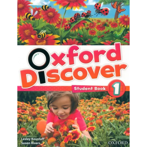 Oxford Discover. Level 1. Student Book Rivers Susan, Koustaff Lesley