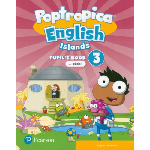 Pearson Poptropica English Islands. Level 3. Pupil's Book and eBook with Online Practice with Digital Resources Salaberri Sagrario