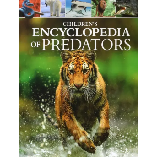 Arcturus Children's Encyclopedia of Predators Woolf Alex, Philip Claire