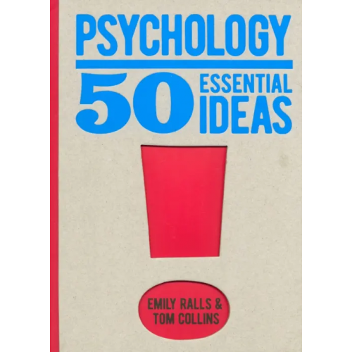 Arcturus Psychology. 50 Essential Ideas Ralls Emily, Collins Tom