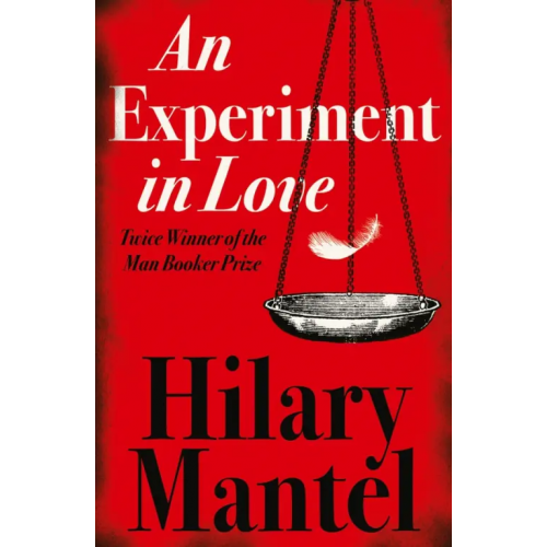 Harpercollins An Experiment in Love Мантел Хилари