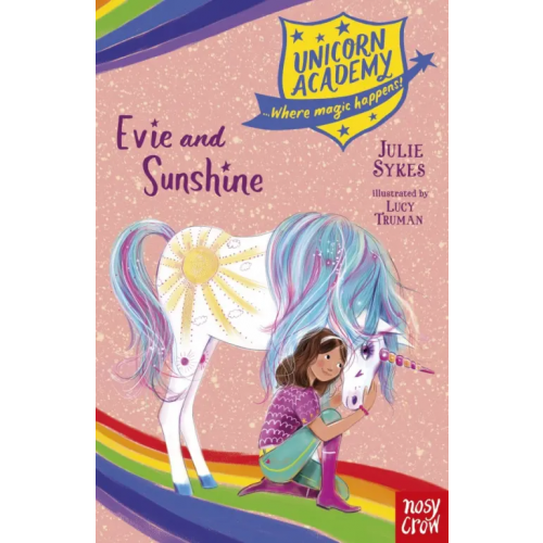 Nosy Crow Evie and Sunshine Сайкс Джулия