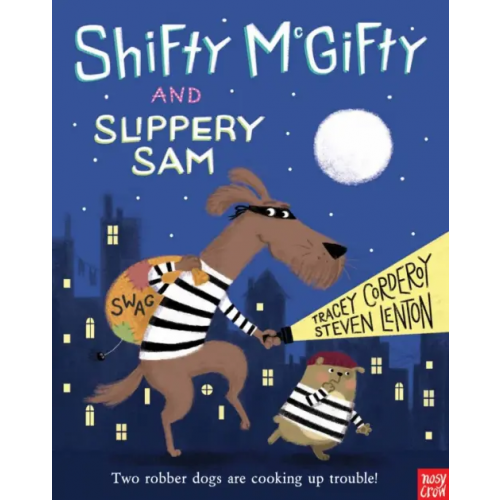 Nosy Crow Shifty McGifty and Slippery Sam Кордерой Трейси