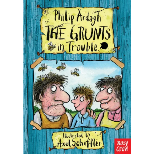Nosy Crow The Grunts in Trouble Ardagh Philip